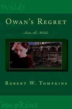 portada Owan's Regret: Into the Wilds: Book Eight of the Hagenspan Chronicles (en Inglés)