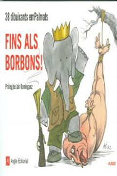portada Fins Als Borbons ! (Humor) (in Catalá)