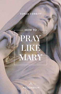 portada How to Pray Like Mary (en Inglés)