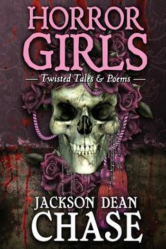 portada Horror Girls: Twisted Tales & Poems (in English)