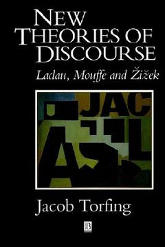 new theories of discourse,laclau, mouffe and zizek