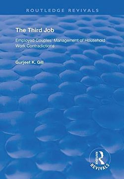 portada The Third Job: Employed Couples' Management of Household Work Contradictions