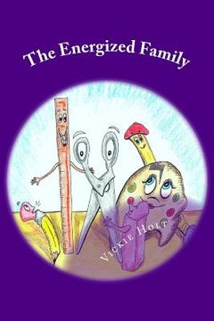 portada The Energized Family: An Adventure for Brushy Sue's Bristles (en Inglés)