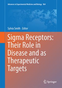 portada SIGMA Receptors: Their Role in Disease and as Therapeutic Targets (in English)