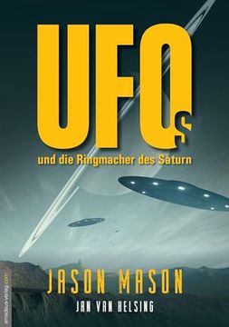 portada Ufos und die Ringmacher des Saturn (en Alemán)