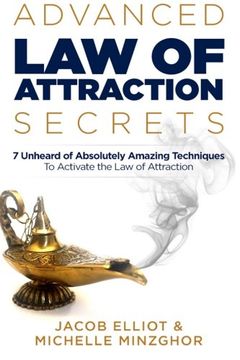 portada Advanced Law of Attraction Secrets: 7 Unheard of Absolutely Amazing Techniques To Activate the Law of Attraction