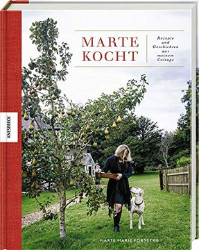 portada Marte Kocht: Rezepte und Geschichten aus Meinem Cottage. Das Soulfood-Kochbuch für Jede Jahreszeit. (en Alemán)