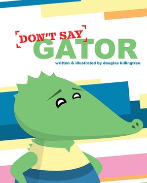 portada Don't Say Gator (en Inglés)