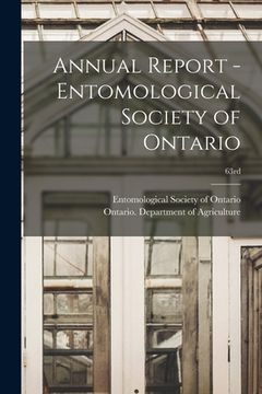 portada Annual Report - Entomological Society of Ontario; 63rd (en Inglés)