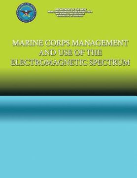portada Marine Corps Management and the use of the Electromagnetic Spectrum