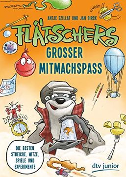 portada Flätschers Großer Mitmachspaß: Die Besten Streiche, Witze, Spiele und Experimente (en Alemán)
