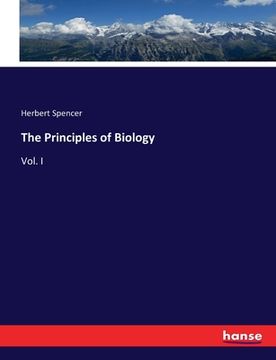 portada The Principles of Biology: Vol. I (en Inglés)