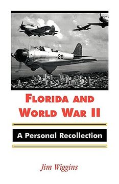 portada florida and world war ii: a personal recollection (en Inglés)