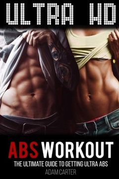 portada Ultra HD Abs Workout: The Ultimate Guide to Getting Ultra-Abs