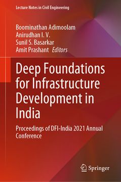 portada Deep Foundations for Infrastructure Development in India: Proceedings of Dfi-India 2021 Annual Conference (en Inglés)