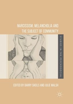 portada Narcissism, Melancholia and the Subject of Community (en Inglés)