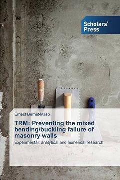 portada TRM: Preventing the mixed bending/buckling failure of masonry walls