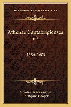 portada Athenae Cantabrigienses V2: 1586-1609 (en Latin)