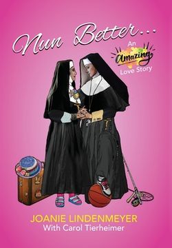 portada Nun Better: An Amazing Love Story (in English)