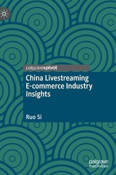portada China Livestreaming E-Commerce Industry Insights (in English)