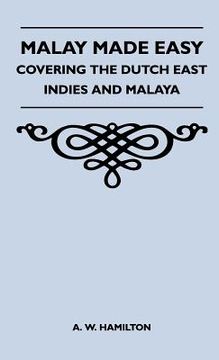 portada malay made easy - covering the dutch east indies and malaya (en Inglés)