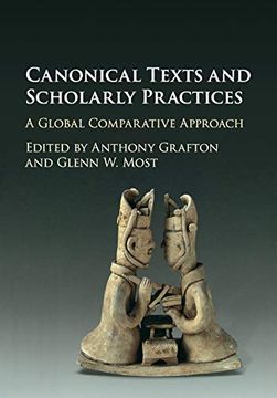 portada Canonical Texts and Scholarly Practices: A Global Comparative Approach (en Inglés)