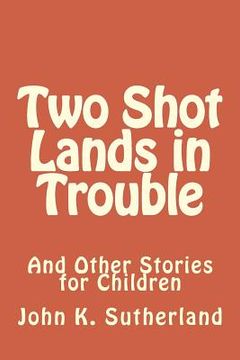 portada Two Shot Lands in Trouble (en Inglés)