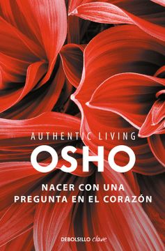 portada Nacer con una Pregunta en el Corazón (Authentic Living Series) (in Spanish)