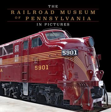 portada The Railroad Museum of Pennsylvania in Pictures (en Inglés)