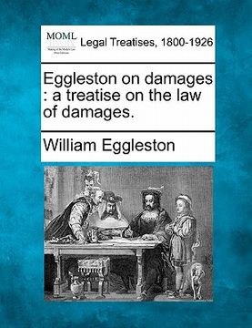 portada eggleston on damages: a treatise on the law of damages. (en Inglés)