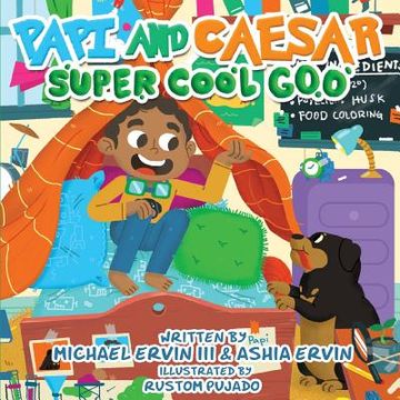 portada Papi and Caesar: Super Cool goo (en Inglés)