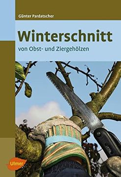 portada Winterschnitt von Obst- und Ziergehölzen (in German)
