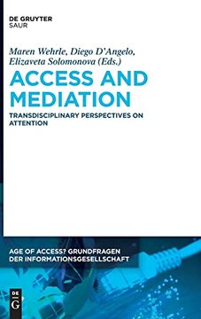 portada Access and Mediation Transdisciplinary Perspectives on Attention (in English)