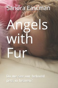 portada Angels with Fur: Do we see our beloved pets in heaven? (en Inglés)