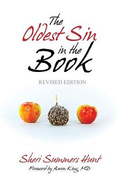 portada The Oldest Sin in the Book (Revised Edition) (en Inglés)