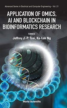 portada Application of Omics, ai and Blockchain in Bioinformatics Research: 21 (Advanced Series in Electrical & Computer Engineering) 