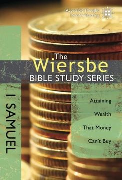 portada The Wiersbe Bible Study Series: 1 Samuel: Attaining Wealth That Money Can't Buy