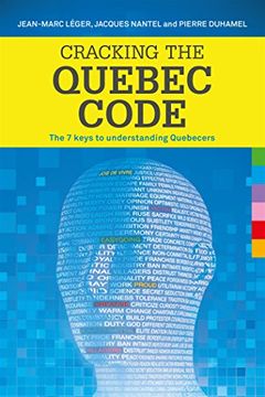 portada Cracking the Quebec Code: The 7 Keys to Understanding Quebecers 