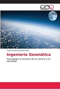 portada Ingenieria Geomática: Tecnología al Servicio de la Ciencia y la Sociedad