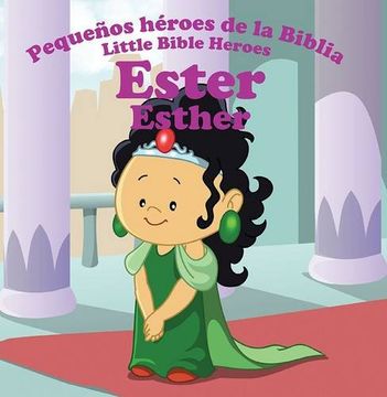 portada Ester - Esther (Little Bibles Heroes)