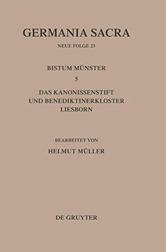 portada Germania Sacra, bd 23, die Bistümer der Kirchenprovinz Köln. Das Bistum Münster 5. Das Kanonissenstift und Benediktinerkloster Liesborn (en Alemán)