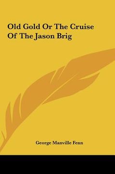 portada old gold or the cruise of the jason brig (in English)