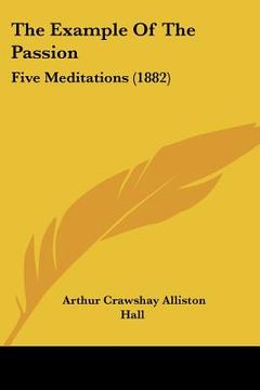 portada the example of the passion: five meditations (1882) (en Inglés)