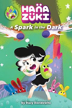 portada Hanazuki: A Spark in the Dark:: (A Hanazuki Chapter Book)