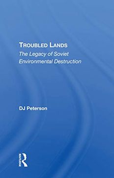 portada Troubled Lands: The Legacy of Soviet Environmental Destruction (in English)