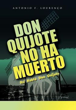 portada Don Quijote no ha Muerto: Asi Hablo don Quijote