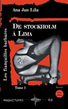 portada De Stockholm à Lima: Tome 1: Les fiançailles barbares (in French)