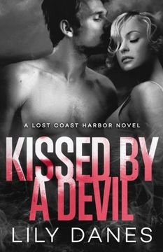 portada Kissed by a Devil (Lost Coast Harbor) (Volume 3) (in English)
