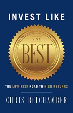 portada Invest Like the Best: The Low-Risk Road to High Returns (en Inglés)