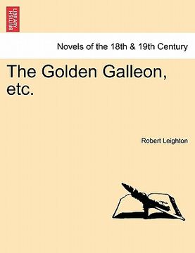 portada the golden galleon, etc. (en Inglés)